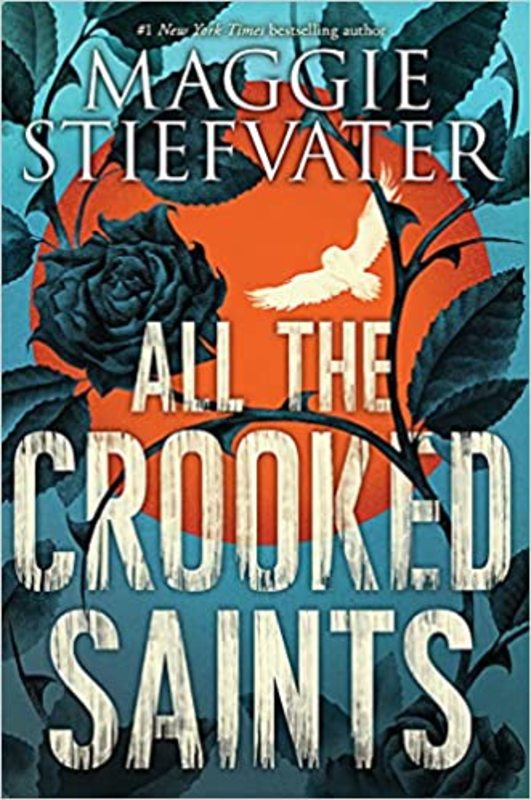 Book cover for "All the Crooked Saints" by Maggie Stiefvater