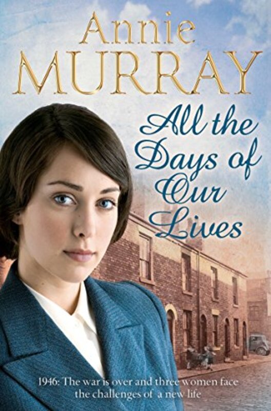 Book cover for "All the Days of Our Lives" by Annie Murray