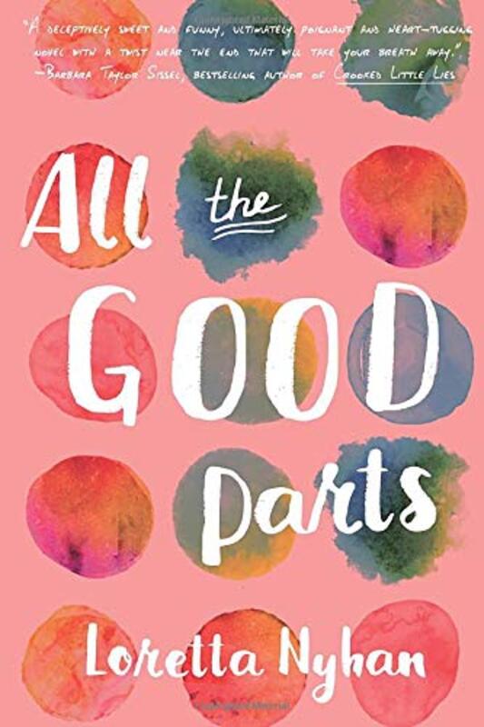 Book cover for "All the Good Parts" by Loretta Nyhan