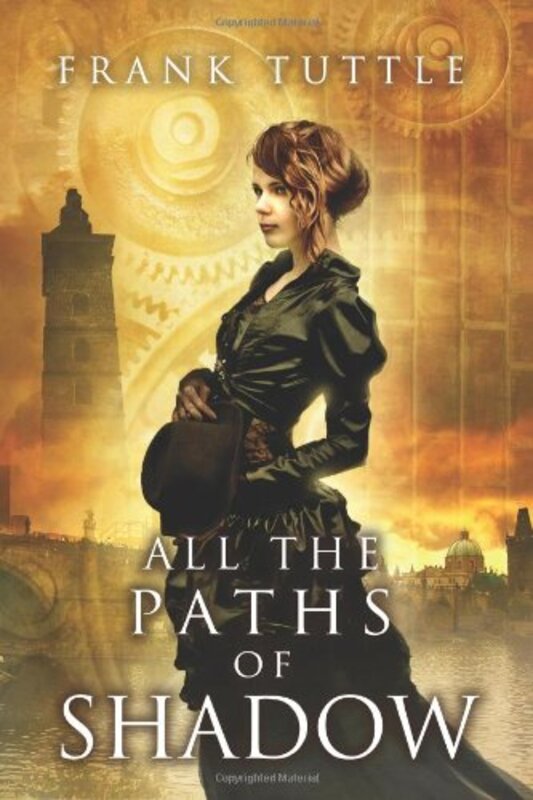 Book cover for "All the Paths of Shadow" by Frank Tuttle