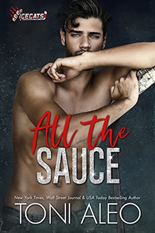 Book cover for "All the Sauce" by Toni Aleo
