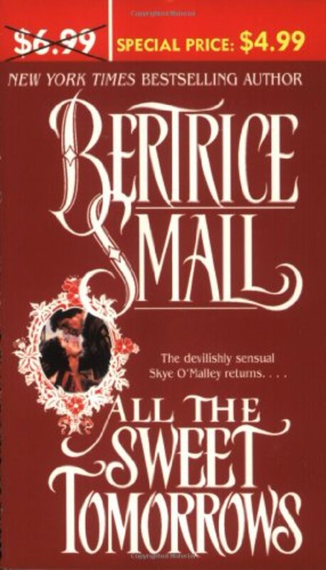 Book cover for "All the Sweet Tomorrows" by Bertrice Small