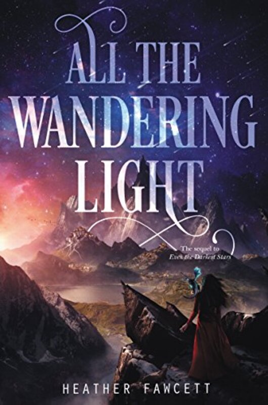 Book cover for "All the Wandering Light" by Heather Fawcett