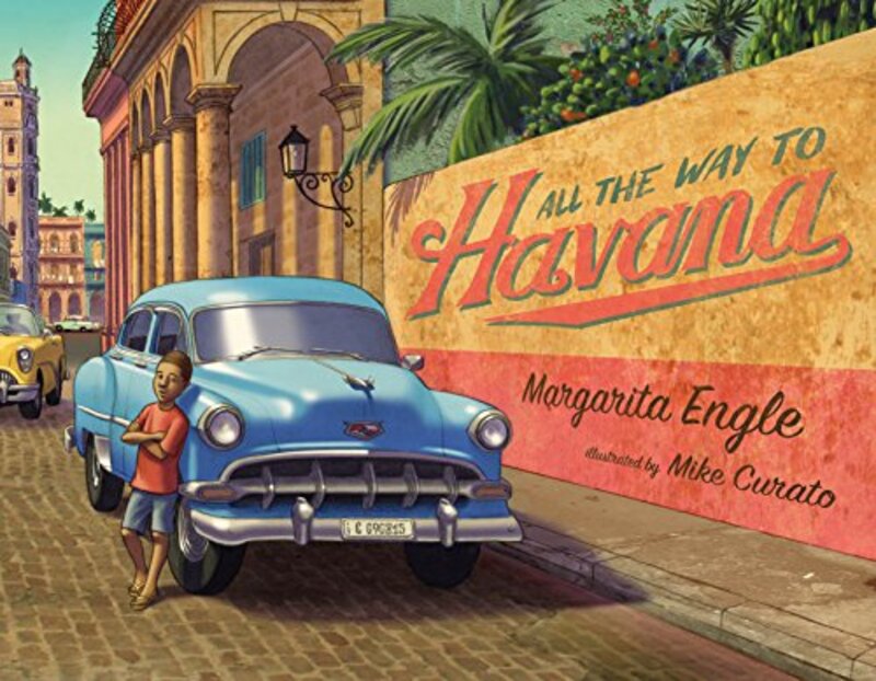 Book cover for "All the Way to Havana" by Margarita Engle