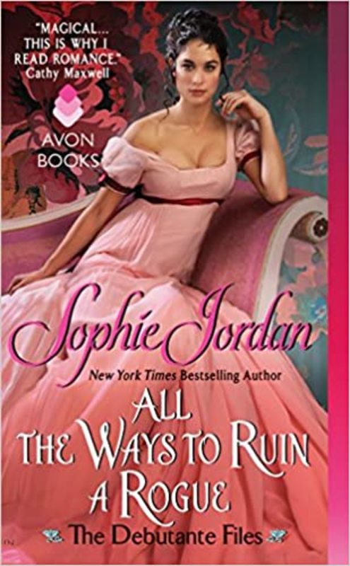 Book cover for "All the Ways to Ruin a Rogue" by Sophie Jordan
