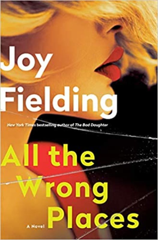 Book cover for "All the Wrong Places" by Joy Fielding