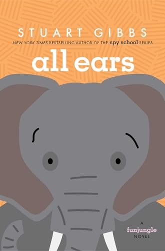 Book cover for "All Ears" by Stuart Gibbs