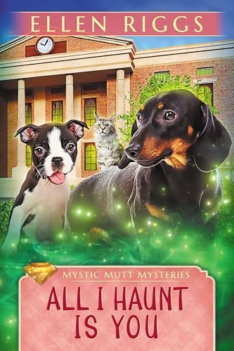 Book cover for "All I Haunt is You" by Ellen Riggs
