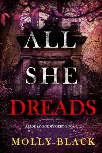 Book cover for "All She Dreads" by Molly Black