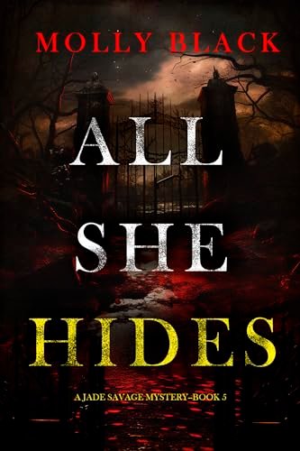 Book cover for "All She Hides" by Molly Black
