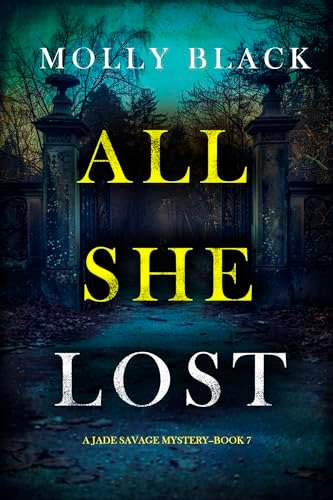 Book cover for "All She Lost" by Molly Black