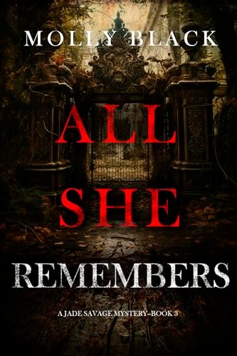Book cover for "All She Remembers" by Molly Black