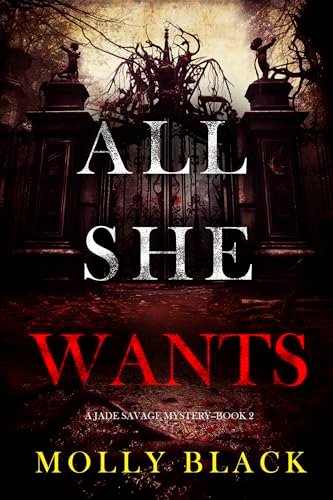 Book cover for "All She Wants" by Molly Black