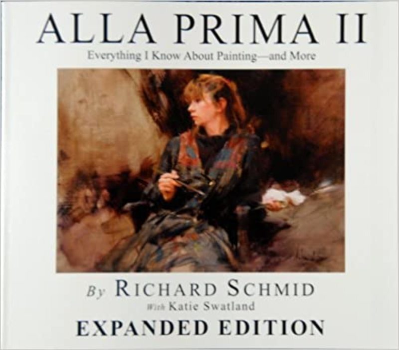 Book cover for "Alla Prima II" by Richard Schmid
