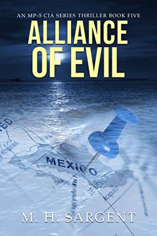 Book cover for "Alliance of Evil" by MH Sargent