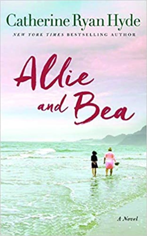 Book cover for "Allie and Bea" by Catherine Ryan Hyde