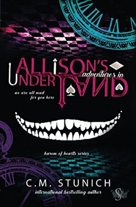 Book cover for "Allison's Adventures in Underland" by C M Stunich
