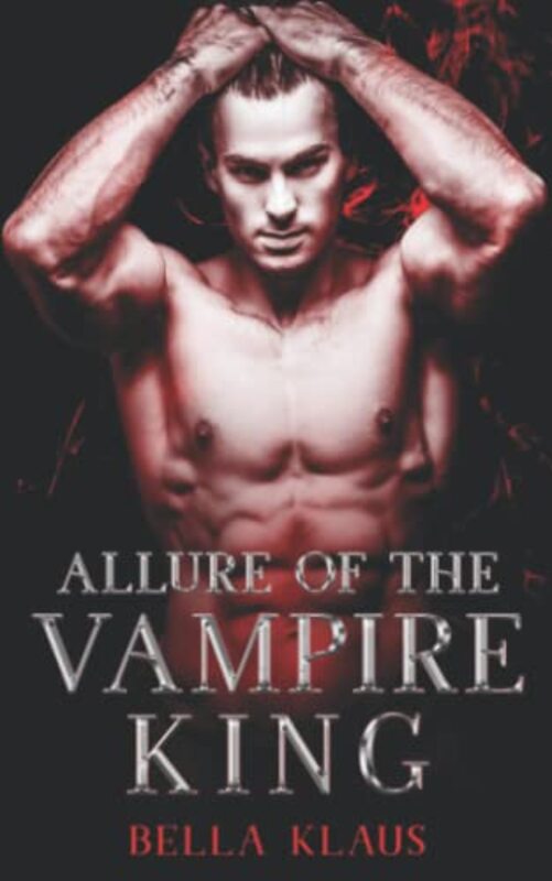 Book cover for "Allure of the Vampire King" by Bella Klaus