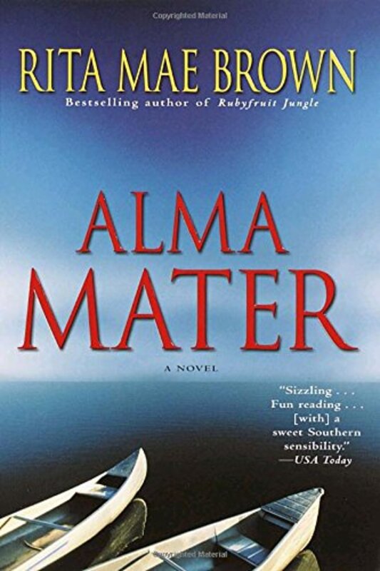 Book cover for "Alma Mater" by Rita Mae Brown