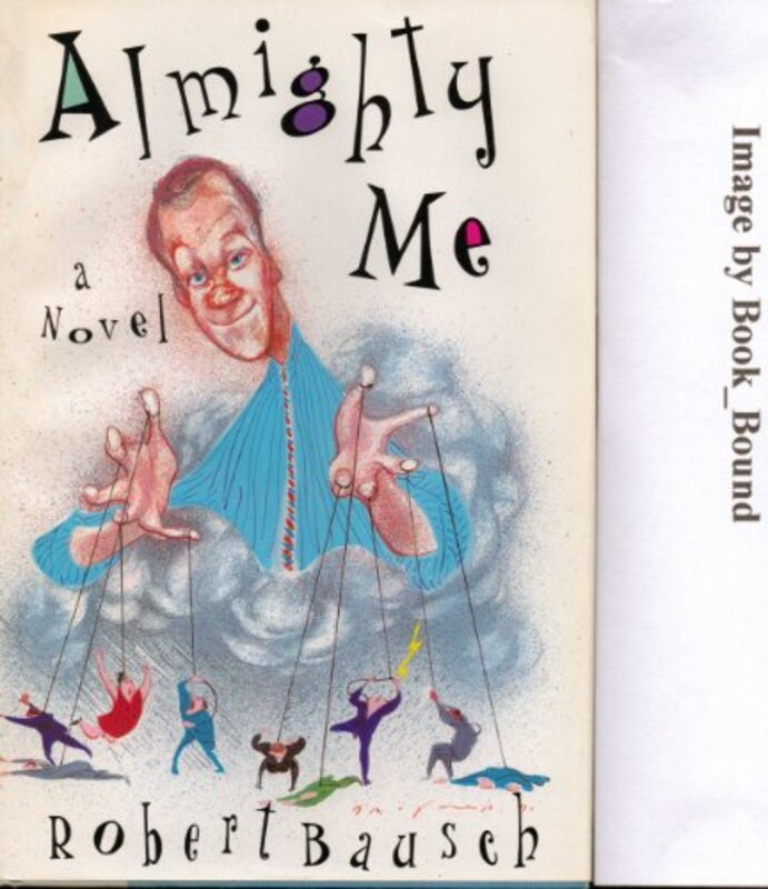 Book cover for "Almighty Me" by Robert Bausch