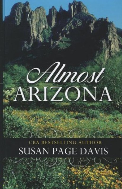 Book cover for "Almost Arizona" by Susan Page Davis
