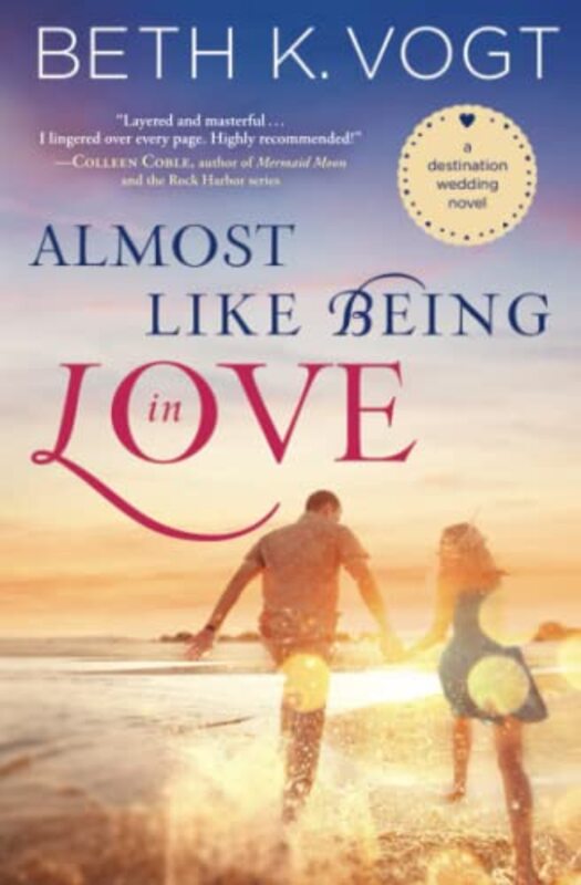 Book cover for "Almost Like Being in Love" by Beth K Vogt