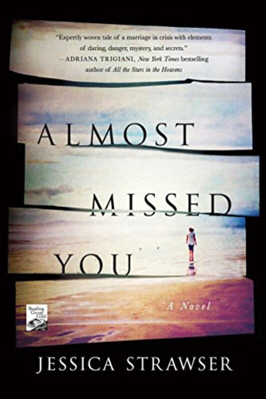 Book cover for "Almost Missed You" by Jessica Strawser