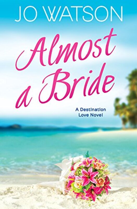 Book cover for "Almost a Bride" by Jo Watson