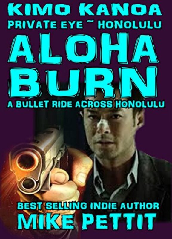 Book cover for "Aloha Burn" by Mike Pettit