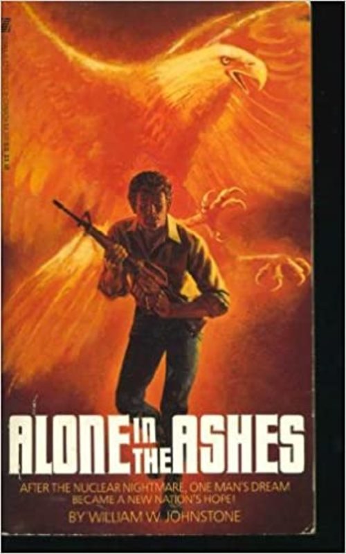 Book cover for "Alone in the Ashes" by William W Johnstone
