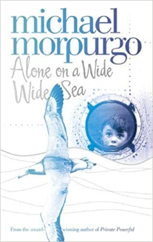 Book cover for "Alone on a Wide Wide Sea" by Michael Morpurgo