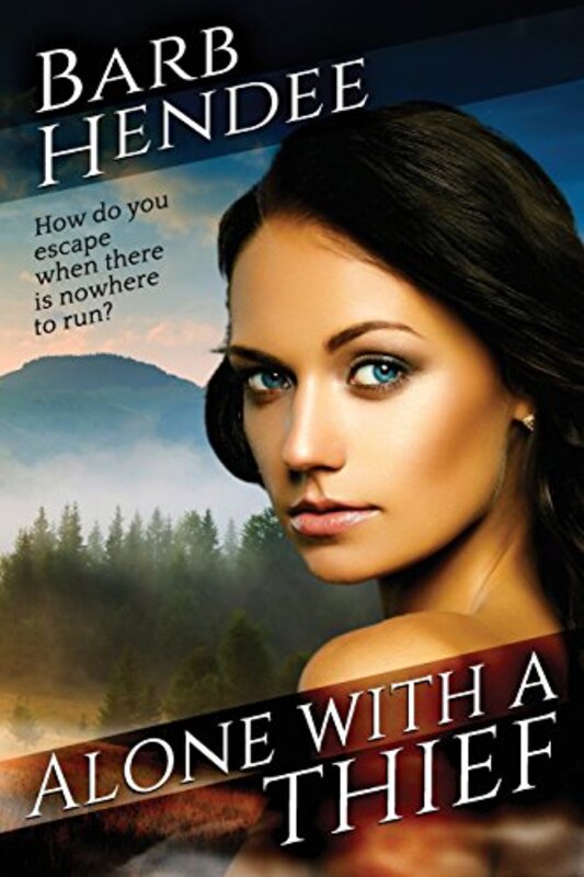 Book cover for "Alone with a Thief" by Barb Hendee