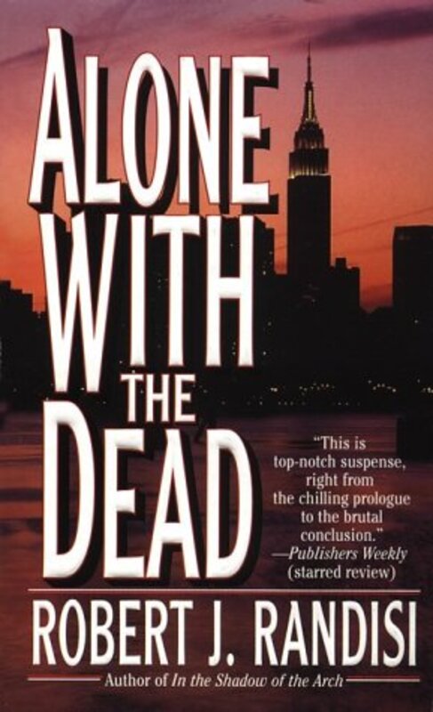 Book cover for "Alone with the Dead" by Robert J Randisi