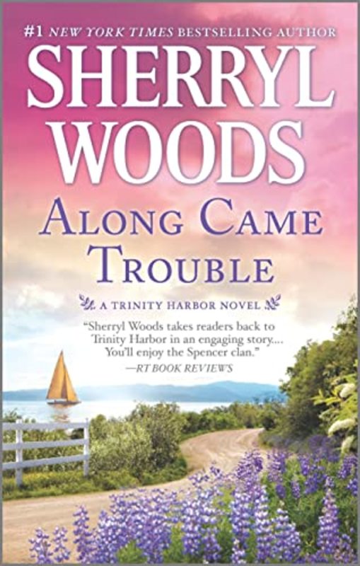 Book cover for "Along Came Trouble" by Sherryl Woods