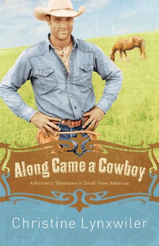 Book cover for "Along Came a Cowboy" by Christine Lynxwiler