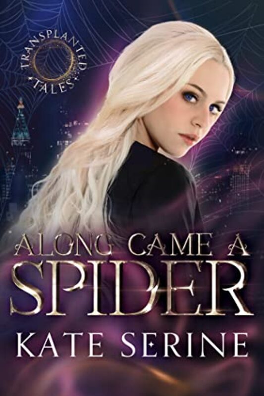 Book cover for "Along Came a Spider" by Kate Serine