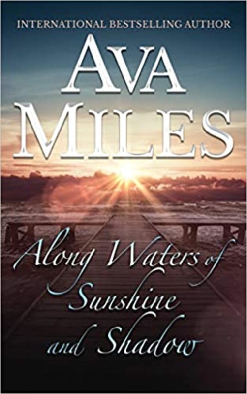 Book cover for "Along Waters Of Sunshine And Shadow" by Ava Miles