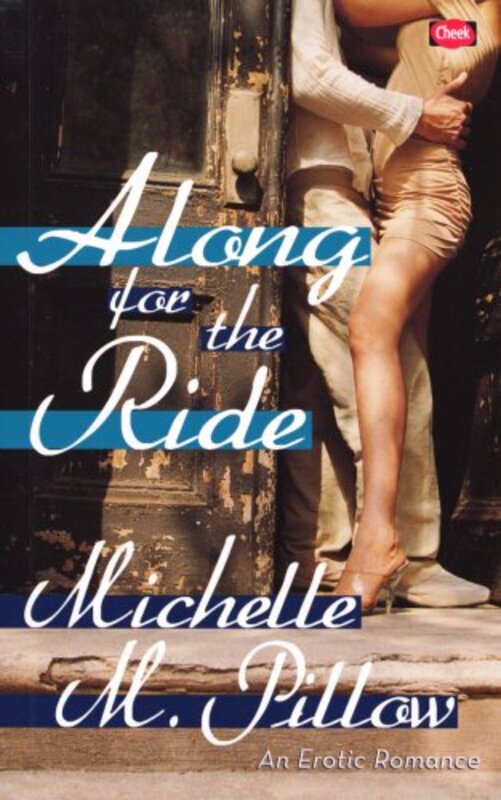 Book cover for "Along for the Ride" by Michelle M Pillow
