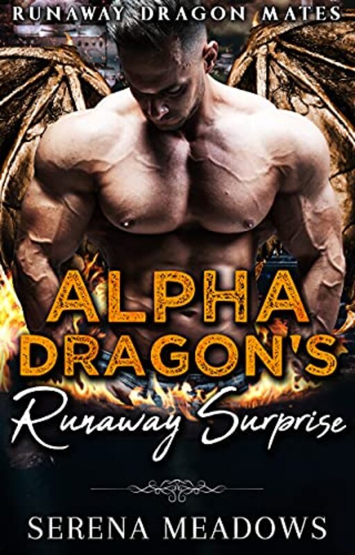 Book cover for "Alpha Dragon's Runaway Surprise" by Serena Meadows