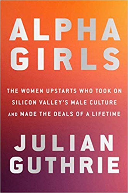 Book cover for "Alpha Girls" by Julian Guthrie