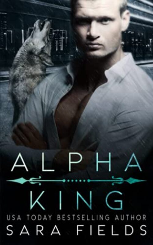 Book cover for "Alpha King" by Sara Fields