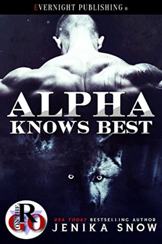 Book cover for "Alpha Knows Best" by Jenika Snow