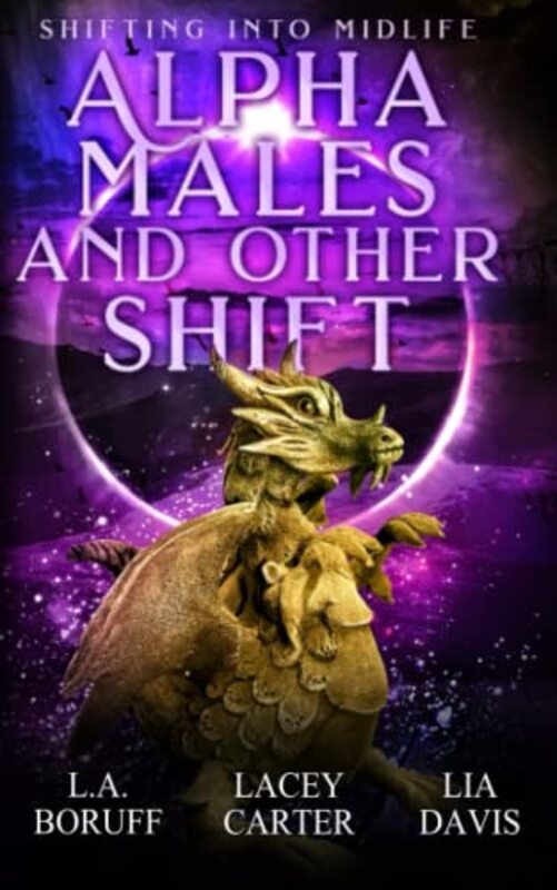 Book cover for "Alpha Males and Other Shift" by Lia Davis
