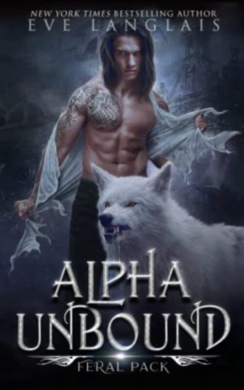 Book cover for "Alpha Unbound" by Eve Langlais