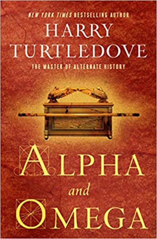 Book cover for "Alpha and Omega" by Harry Turtledove