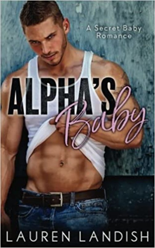 Book cover for "Alpha's Baby" by Lauren Landish