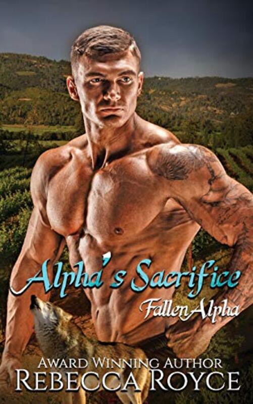 Book cover for "Alpha's Sacrifice" by Rebecca Royce
