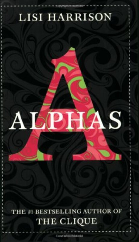 Book cover for "Alphas" by Lisi Harrison