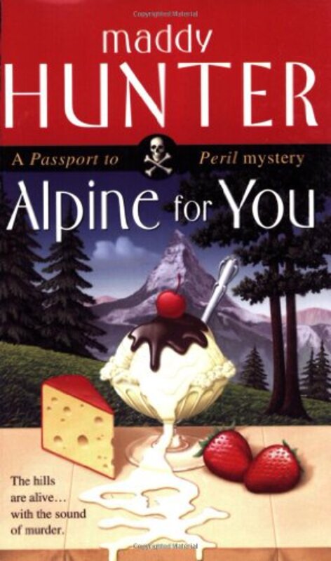 Book cover for "Alpine for You" by Maddy Hunter