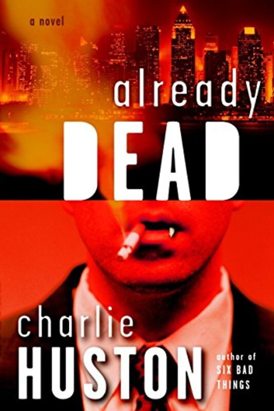 Book cover for "Already Dead" by Charlie Huston